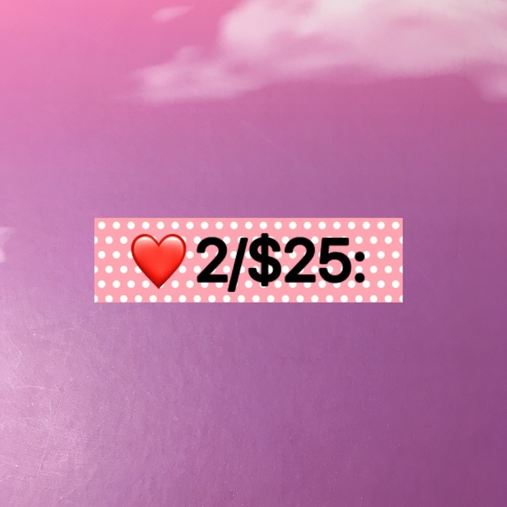 ❤️2/$25!: